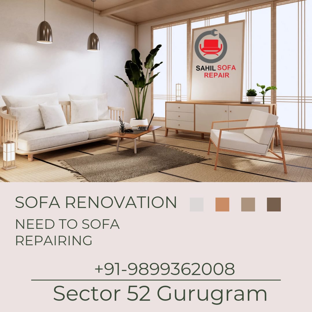 This image is describing sofa repair center in Sector 52 gurugram